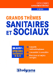 Grands thmes sanitaires et sociaux - Caroline BINET, Ccile BOUYE, Philippe DOMINGUES, Rachel FLOUZAT