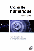 L'oreille numrique - Roland CARRAT - EDP SCIENCES - 