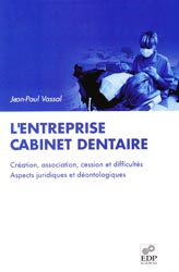 L'entreprise cabinet dentaire - Jean-Paul VASSAL - EDP SCIENCES - 