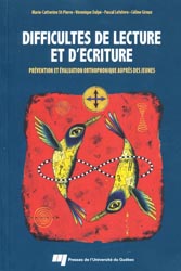 Difficults de lecture et d'criture - Marie-Catherine ST PIERRE, Vronique DALP, Pascal LEFEBVRE, Cline GIROUX