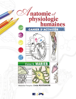Anatomie et physiologie humaines - Elaine N.MARIEB - PEARSON - Apprendre toujours