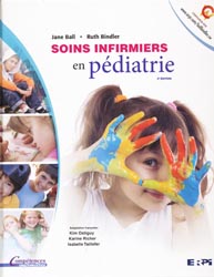 Soins infirmiers en pdiatrie livre - Jane BALL, Ruth BINDLER - ERPI - Comptences infirmires