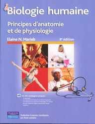 Biologie humaine Principes d'anatomie et de physiologie - Elaine N.MARIEB - PEARSON - 