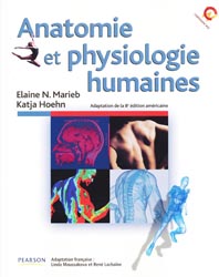 Anatomie et physiologie humaines - Elaine N.MARIEB, Katja HOEHN - PEARSON - 