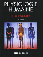 Physiologie humaine - SHERWOOD - DE BOECK SUPRIEUR - 