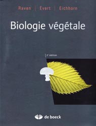 Biologie vgtale - RAVEN, EVERT, EICHHORN - DE BOECK - 