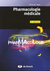 Pharmacologie mdicale - Michael NEAL - DE BOECK - 