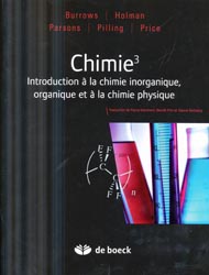 Chimie 3 - BURROWS, HOLMAN, PARSONS, PILLING, PRICE - DE BOECK - 