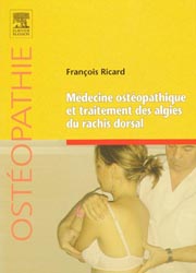 Mdecine ostopathique et traitement des algies du rachis dorsal - Franois RICARD - ELSEVIER / MASSON - Ostopathie
