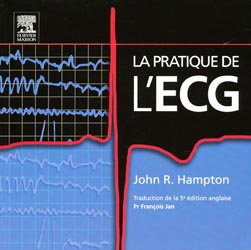 La pratique de l'ECG - John R. HAMPTON, Pr Franois JAN