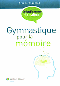 Gymnastique pour la mmoire - Ariane ASSEMAT