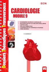 Cardiologie Module 9 - D. GUINDOLET - VERNAZOBRES - Dossiers thmatiques transversaux