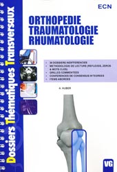 Orthopdie Traumatologie Rhumatologie - A. HUBER - VERNAZOBRES - Dossiers thmatiques transversaux