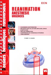 Ranimation Anesthsie Urgences - P. BORY, M. SADEK - VERNAZOBRES - Dossiers thmatiques transversaux