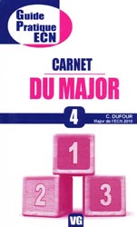 Carnet du Major 4 - C. DUFOUR - VERNAZOBRES - Guide pratique ECN