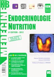Endocrinologie nutrition - Patricia FISCHER-GHANASSIA, douard GHANASSIA - VERNAZOBRES - Mdecine KB