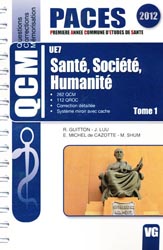 Sant, Socit, Humanit Tome1  UE7 - R. GUITTON, J. LUU, E. MICHEL DE CAZOTTE, M. SHUM - VERNAZOBRES - QCM PACES