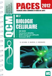 Biologie cellulaire  UE2 - S.VO KIM, E.BARON, C. BESNARD - VERNAZOBRES - QCM PACES
