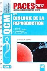 Biologie de la reproduction UE2 Tome 1 - C.DONG, E.PARDO - VERNAZOBRES - QCM PACES