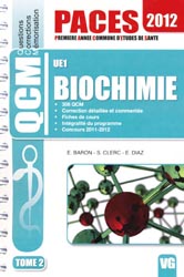 Biochimie UE1 Tome 2 - E.BARON, S.CLERC, E. DIAZ - VERNAZOBRES - QCM PACES