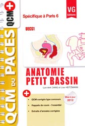 Anatomie Petit bassin (Paris 6) - Lan-Anh DANG, Lise HEITZMANN - VERNAZOBRES - QCM du PACES - QCM+