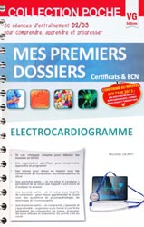 Electrocardiogramme - Nicolas DEBRY - VERNAZOBRES - Mes premiers dossiers poche