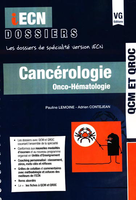 Cancrologie Onco-Hmatologie - Pauline LEMOINE, Adrien CONTEJEAN - VERNAZOBRES - iECN dossiers