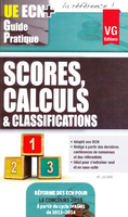 Scores, Calculs et classifications - M.LACAIRE - VERNAZOBRES - UE ECN+ Guide pratique
