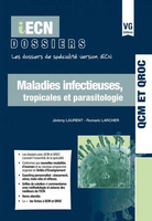 Maladies infectieuses, tropicales, parasitologie - Jrmy LAURENT, Romaric LARCHER