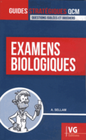 Examens biologiques - A. SELLAM - VERNAZOBRES - Guides stratgiques qcm