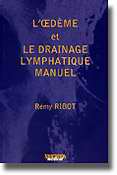 L'oedme et le drainage lymphatique manuel - Rmy RIBOT