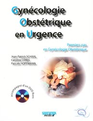 Gyncologie Obsttrique en Urgence - Jean-Patrick SCHAAL, Caroline CRS, Pascale HOFFMANN - SAURAMPS MEDICAL - 