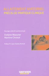 Allaitement maternel - Collectif coordonn par Evelyne MAZURIER, Martine CHRISTOL - SAURAMPS - 