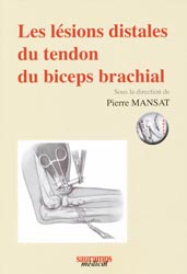 Les lsions distales du tendon du biceps brachial - Pierre MANSAT - SAURAMPS MEDICAL - 