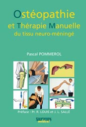 Ostopathie et thrapie manuelle du tissu neuro-mning - Pascal POMMEROL