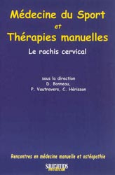 Mdecine du sport et thrapies manuelles - Sous la direction de D. BONNEAU, P. VAUTRAVERS, C. HRISSON - SAURAMPS MEDICAL - Rencontres en mdecine manuelle et ostopathie