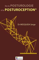 De la posturologie  la posturopeption - Serge MESQUIDA - SAURAMPS MEDICAL - 