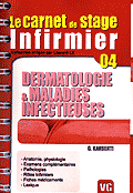 Dermatologie et maladies infectieuses - G.KARSENTI - VERNAZOBRES - Le carnet de stage infirmier