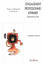 L'engagement professionnel infirmier - Micheline WENNER