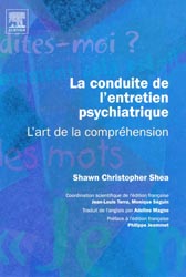 La conduite de l'entretien psychiatrique - Shawn Christopher Shea - Elsevier - 