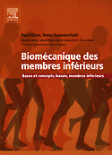 Biomcanique des membres infrieurs - Paul KLEIN, Peter SOMMERFELD