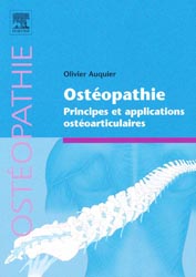Ostopathie Principes et applications ostoarticulaires - Olivier AUQUIER