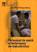 Personnel de sant et techniques de manutention - Alain PIAT, Philippe MICHAU - ELSEVIER - 