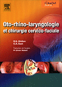 Oto-rhino-laryngologie et chirurgie cervico-faciale - R-S.DHILLON, C-A.EAST - ELSEVIER - Campus illustr