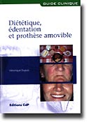 Dittique, dentation et prothse amovible - Vronique DUPUIS - CDP - Guide clinique