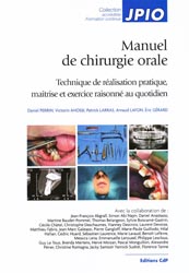 Manuel de chirurgie orale - Daniel PERRIN, Victorin AHOSSI, Patrick LARRAS, Arnaud LAFON, ric GRARD, Collectif