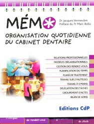 Mmo organisation pratique du cabinet dentaire - Dr Jacques VERMEULEN, - CDP - 