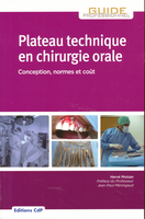 Plateau technique en chirurgie orale - Herv MOIZAN - DITIONS CDP - Guide Clinique