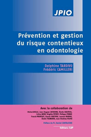 Prvention et gestion du risque contentieux en odontologie - Frdric CAMILLERI - DITIONS CDP - 