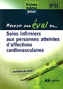 Soins infirmiers aux personnes atteintes d'affections cardiovasculaires - Collectif